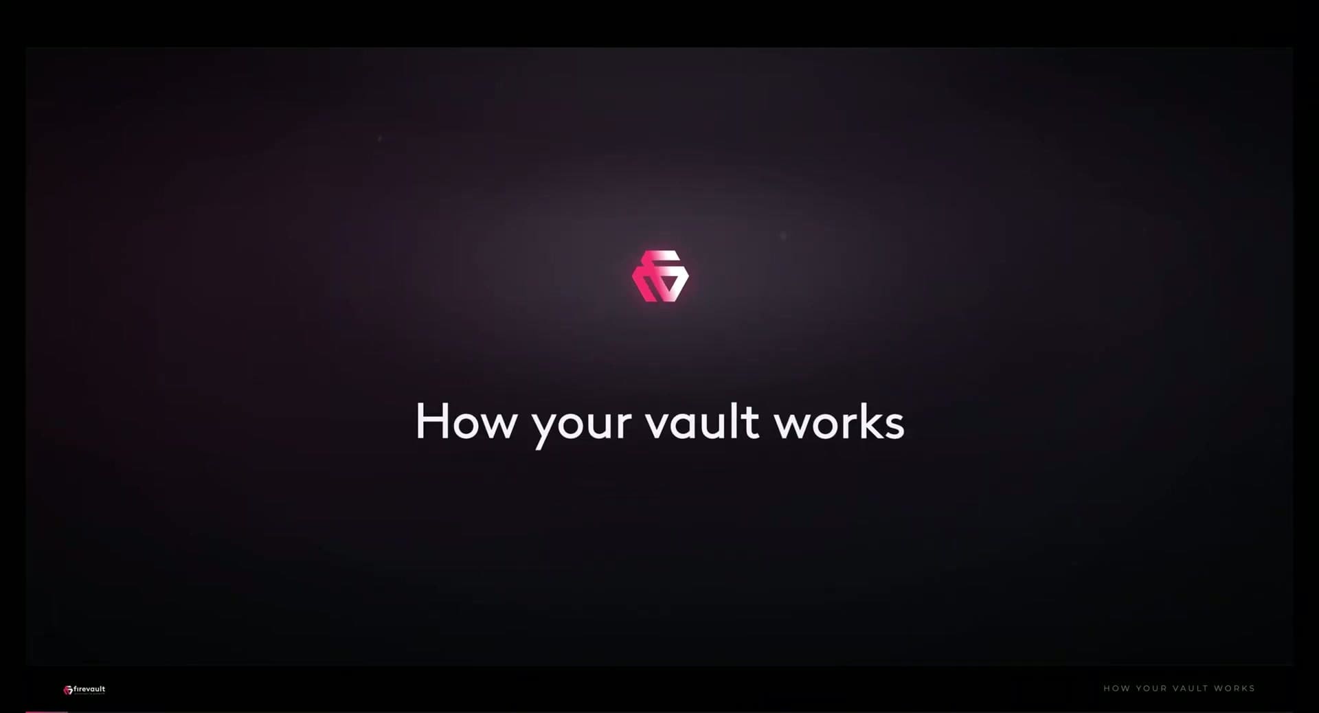 Vault session preview: How vault works